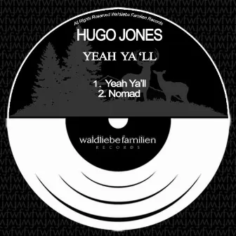 Yeah Ya 'll by Hugo Jones