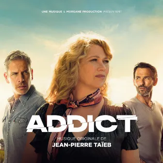 Addict (Bande originale de la série télévisée) by Jean-Pierre Taïeb