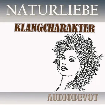 NATURLIEBE by KlangCharakter