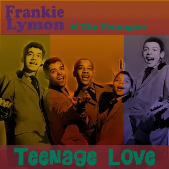 Teenage Love by Frankie Lymon