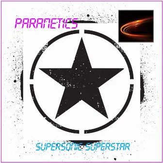 Supersonic Superstar by Paranetics