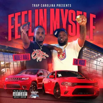 Feeling Myself by Fat Migo