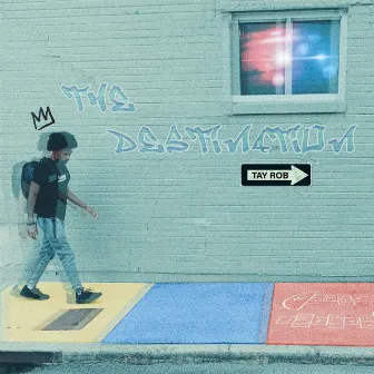 The Destination by Tay Rob