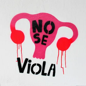 No Se Viola by Andrea Echeverri