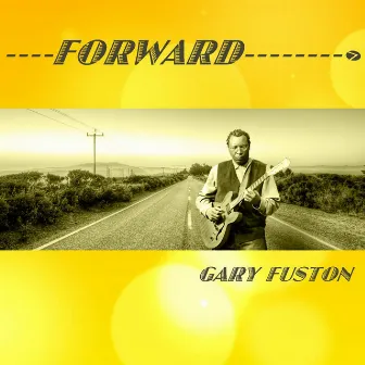 Forward by Gary Fuston