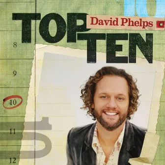 Top Ten by David Phelps