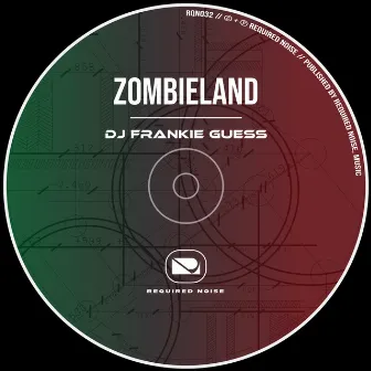 Zombieland by DJ Frankie Guess