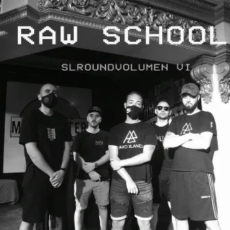 Raw School by SLR