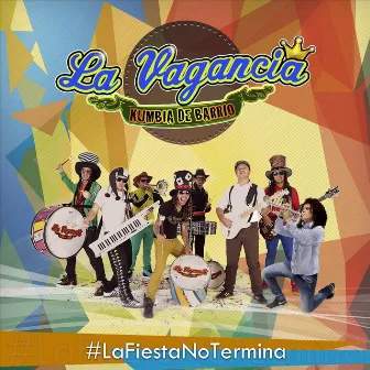 La Fiesta No Termina by La Vagancia