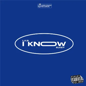 I Know by L.K.B