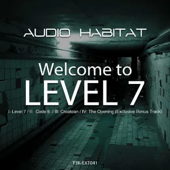 Welcome To Level 7 by Audio Habitat