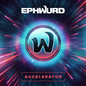 Accelerator by Ephwurd