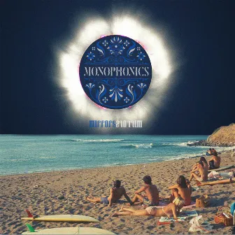 Mirrors by Monophonics