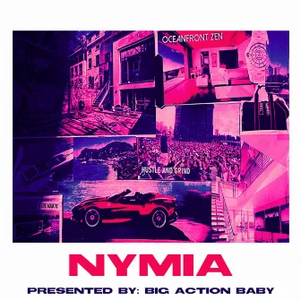 NYMIA by Big Action Baby