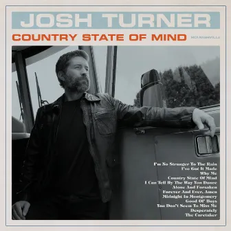 Country State Of Mind by Josh Turner