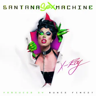 X-Ray by Santana Sexmachine