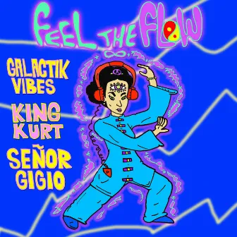 Feel the Flow by Galactik Vibes