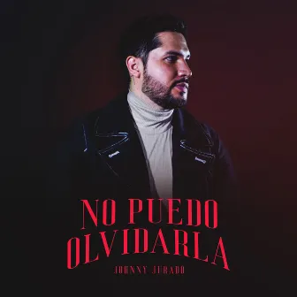 No Puedo Olvidarla by Johnny Jurado