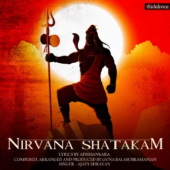 Nirvana Shatakam by Ajaey Shravan