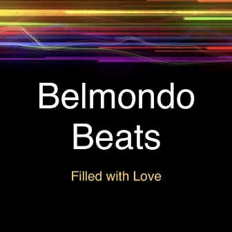 Filled With Love by Belmondo Beats