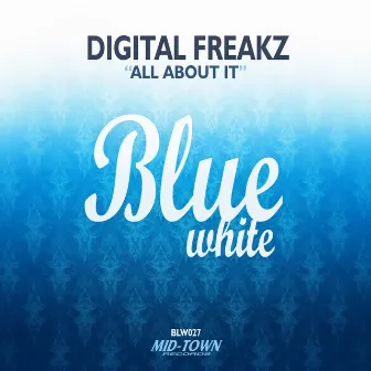 All About It by Digital Freakz