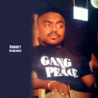 Remember by Rodney