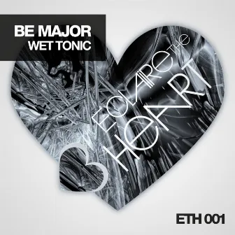 Wet Tonic by Be Major