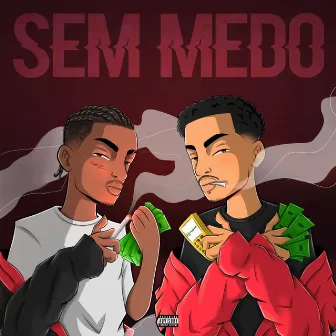 Sem Medo by Jovem Ben