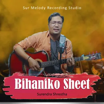 Bihaniko Sheet by Surendra Shrestha