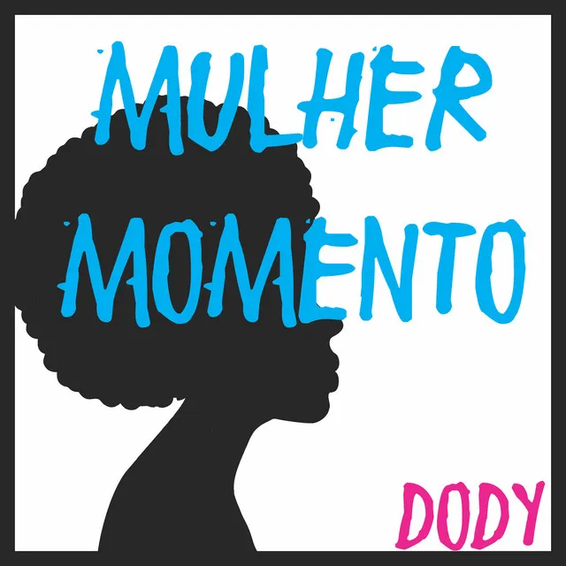 Mulher Momento