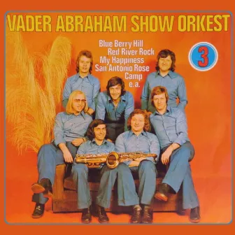 Vader Abraham Show Orkest 3 by Vader Abraham Showorkest