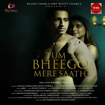 Tum Bheego Mere Saath by 