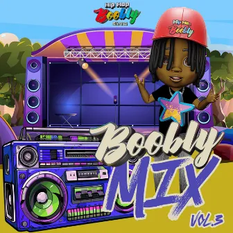 Boobly Mix (Vol. 3) by Hip Hop Boobly Show