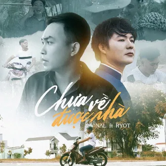 Chưa Về Được Nhà by RyoT