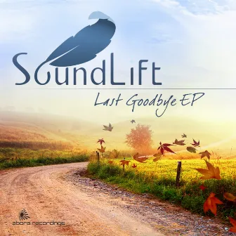 Last Goodbye EP by SoundLift