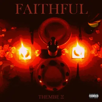 Faithful by Thembe X