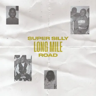 Long Mile Road by Super Silly