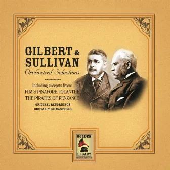 Gilbert & Sullivan Orchestral Selections by Unknown Artist