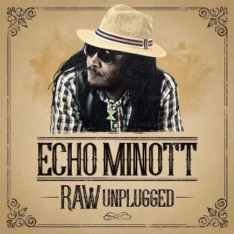 Raw [Unplugged] by Echo Minott