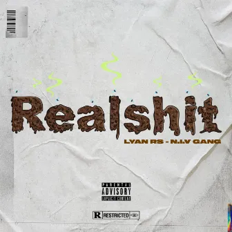 The Real Shit by Lyan RS