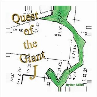 Quest of the Giant J by Ben Miller