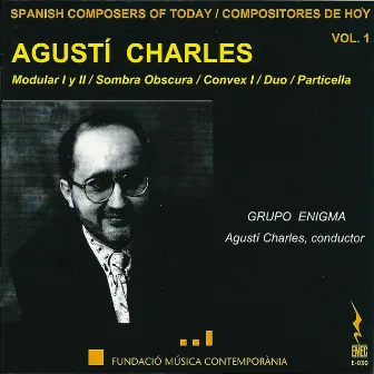 Spanish Composers of Today, Vol. 1 - Agusti Charles by Unknown Artist