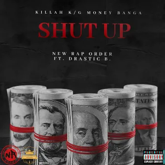 Shut Up by G Money Banga