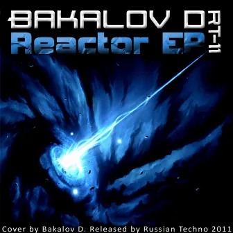 Reactor EP by Bakalov D