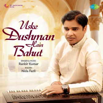 Uske Dushman Hain Bahut by Ranbir Kumar