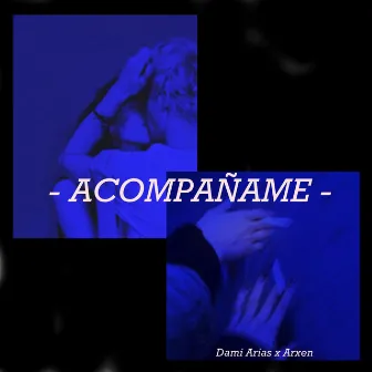 Acompañame by Dami Arias