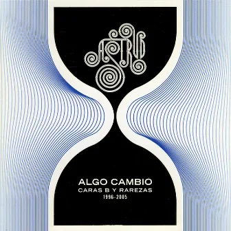 Algo Cambió by Astrud