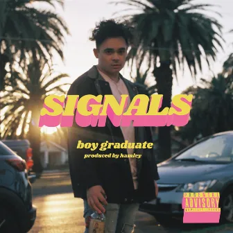 Signals by Boy Graduate