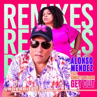 Get Out (Remixes) by Alonso Mendez