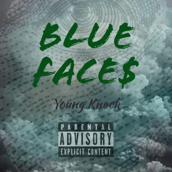 Blue Face$ by Young.Knock